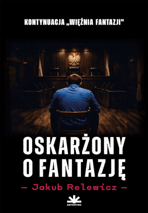 Oskarżony o fantazję