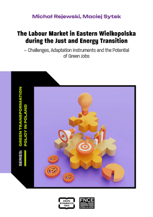 The Labour Market in Eastern Wielkopolska during the Just and Energy Transition